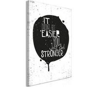 Tableau - It Doesn't Easier You Just Get Stronger (1 Part) Vertical - 40x60 (5304)