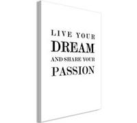 Tableau - Live Your Dream and Share Your Passion (1 Part) Vertical - 60x90 Artgeist (5715) G