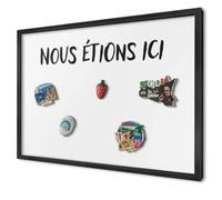 Tableau Magnétique Mural 60x40 cm | Cadre Noir | Nous Étions Ici
