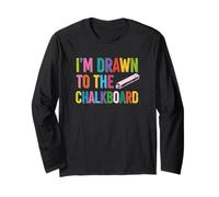 Tableau Noir avec Inscription « I'm Drawn to The Chalkboard » Manche Longue