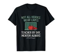 Tableau Noir « Not All Heroes Wear Capes » pour Enseignant T-Shirt