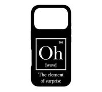 Tableau périodique, Oh (wow) The Element of Surprise Coque pour iPhone 17 Pro