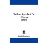 Tableau Speculatif de L'Europe (1798) Dumouriez, Charles (Auteur)