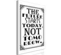 Tableau - The Future Starts Today Not Tomorrow (1 Part) Vertical - 60x90 (9655)