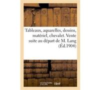 Tableaux anciens et modernes, aquarelles, dessins, matériel, chevalet Louis Moline (Auteur)