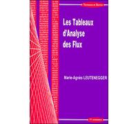 Tableaux d'analyse des flux (les) - LEUTENEGGER/MARIE-AG - Economica - broché - Etude