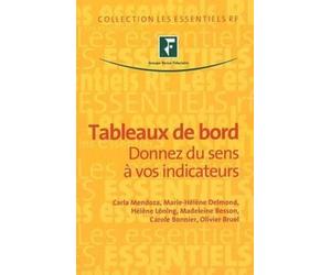 Tableaux de bord: Donnez du sens à vos indicateurs.