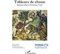 Tableaux de chasse Jacqueline Assaël (Auteur), Odile Gannier (Auteur), MARIE CATHERINE OLIVI (Auteur)