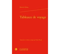 Tableaux de voyage - Heinrich Heine - Classiques Garnier - relié - Roman