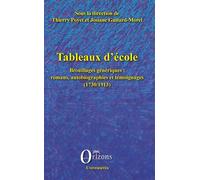 Tableaux d'école Brouillages génériques: romans, autobiographies et témoignages (1730/1913) - Thierry Poyet - Orizons - broché - Essai