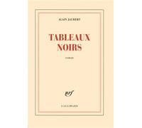 Tableaux noirs - Alain Jaubert - Gallimard - broché - Roman