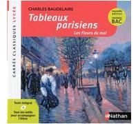Tableaux parisiens - Baudelaire - Edition pédagogique Lycée - Nouvelle édition BAC - Carrés classiques Nathan