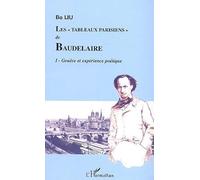 Tableaux Parisiens (T1) de Beaudelaire Genese et Exper