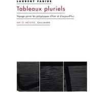 Tableaux pluriels – Voyage parmi les polyptyques d'hier et d'aujourd'hui – Gallimard