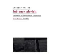 Tableaux pluriels: Voyage parmi les polyptyques d'hier et d'aujourd'hui