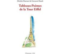 Tableaux-Poèmes de la Tour Eiffel Giovanni Dotoli (Auteur), Michèle Damiani (Auteur)