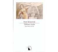 Tableaux vivants Pierre Klossowski (Auteur)