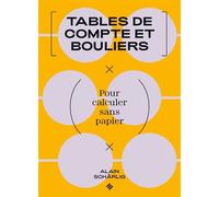 Tables de compte et bouliers Pour calculer sans papier - Alain Schärlig - Presses Polytechniques Romandes - broché - Essai