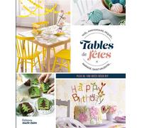 Tables de fêtes Noel, anniversaire, pâques... mariage, saint-valentin - Collectif - Marie Claire - broché - Guide