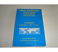 Tables des maisons Placidus pour les Latitudes 0° à 66° (hémisphères Nord et Sud)