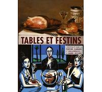 Tables Et Festins - L'hospitalité Dans La Peinture Flamande Et Hollandaise Et La Bande Dessinée