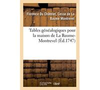 Tables généalogiques pour la maison de La Baume-Montrevel