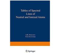 Tables Of Spectral Lines Of Neutral And Ionized Atoms