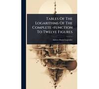Tables Of The Logarithms Of The Complete -function To Twelve Figures