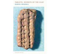 Tablets: Secrets of the Clay