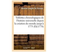 Tablettes Chronologiques De L'histoire Universelle.