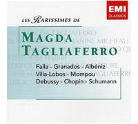 Tabliaferro Magda - Les Rarissimes de Magda Tagliaferro : Villa-Lobos, Albeniz, Schumann, Chopin, Debussy...