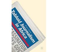 Tabloid Journalism In Africa