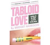 Tabloid Love Bridget Harrison (Auteur)