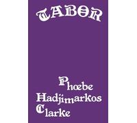 Tabor - Phœbe Hadjimarkos Clarke - Le Sabot - broché - Roman