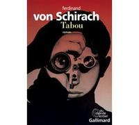 Tabou Ferdinand von Schirach (Auteur), Olivier Le Lay (Traduction)