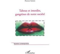 Florence Samson – Tabous et interdits, gangrènes de notre société – L'Harmattan, broché