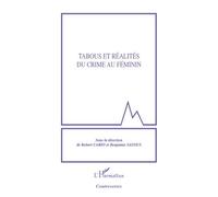 Tabous et réalités du crime au féminin - Robert Cario - L'harmattan - broché - Essai