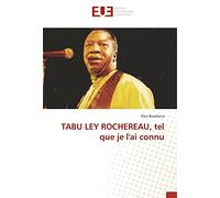 TABU LEY ROCHEREAU, tel que je l'ai connu