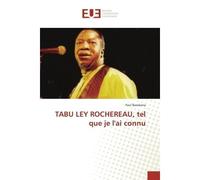 TABU LEY ROCHEREAU, tel que je l'ai connu - Paul Bazakana - Universitaires Europeennes - broché - Essai