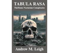TABULA RASA: The Homo Nocturnus Conspiracies