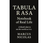 TABULA RASA - The Notebook of Real Life