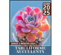 Tabuliforme Succulents 2025: Discover Over a Year of Captivating Tabuliforme Succulents, Ideal for Your Organizational Needs in a Large Size