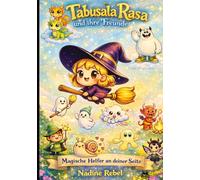 Tabusala Rasa und ihre Freunde: Magische Helfer an deiner Seite