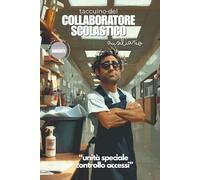 Taccuino del Collaboratore Scolastico Ausiliario: scuola primaria e secondaria, planner settimanale e mensile, carta del docente libri, personale Ata,