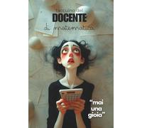 Taccuino del Docente di Matematica: professoressa, scuola primaria e secondaria, planner settimanale e mensile, carta del docente prodotti acquistabili