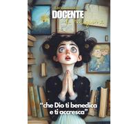 Taccuino del Docente di Religione: Mai Una Gioia, Carta Docente Prodotti Acquistabili, Quaderno Maestra Scuola Primaria, scuola dell'infanzia, Prof di Religione