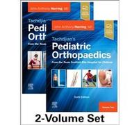Tachdjians Pediatric Orthopaedics From the Texas Scottish Rite Hospital for Children 6th edition by Herring & John A. Chief of Staff Emeritus & Texas Scot Herring John A. Chief of Staff Emeritus Texas