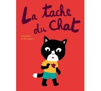Tache du chat (La) - Vincent Bourgeau - Ecole Des Loisirs - relié - Album éveil dès la naissance