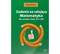 Tâches d'orientation en mathématiques pour les élèves des classes 7 et 8 - Witold Bednarek (Bildungshilfen Grundschule 7-8 auf Polnisch)