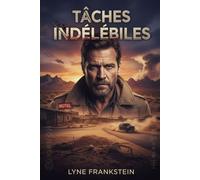 Tâches indélébiles - Lyne Frankstein - Happy End - ebook (ePub) - Livre